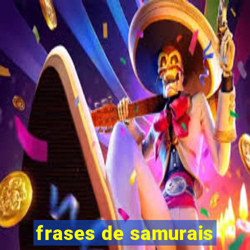 frases de samurais